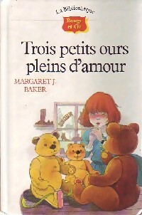  Achetez le livre d'occasion Trois petits ours pleins d'amour de Margaret J. Baker sur Livrenpoche.com 