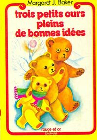  Achetez le livre d'occasion Trois petits ours pleins de bonnes idées de Margaret J. Baker sur Livrenpoche.com 