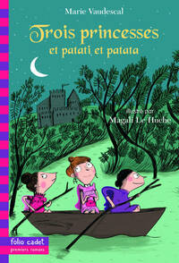  Achetez le livre d'occasion Trois princesses et patati et patata... de Marie Vaudescal sur Livrenpoche.com 