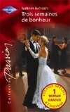  Achetez le livre d'occasion Trois semaines de bonheur / Une nuit passionnée sur Livrenpoche.com 