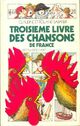  Achetez le livre d'occasion Troisième livre des chansons de France de Robert Sabatier sur Livrenpoche.com 