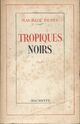  Achetez le livre d'occasion Tropiques noirs de Maurice Bedel sur Livrenpoche.com 
