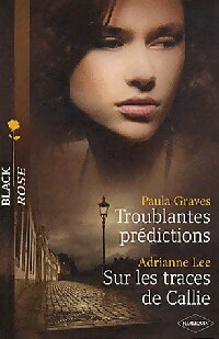  Achetez le livre d'occasion Troublantes prédictions / Sur les traces de Callie de Paula Lee sur Livrenpoche.com 