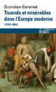  Achetez le livre d'occasion Truands et misérables dans l'Europe moderne (1350-1600) de Bronislaw Geremek sur Livrenpoche.com 