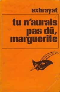 https://www.bibliopoche.com/thumb/Tu_n_aurais_pas_du_Marguerite_de_Charles_Exbrayat/200/0048916.jpg
