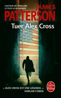  Achetez le livre d'occasion Tuer Alex Cross de James Patterson sur Livrenpoche.com 