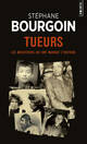  Achetez le livre d'occasion Tueurs de Stéphane Bourgoin sur Livrenpoche.com 