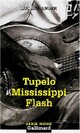 Achetez le livre d'occasion Tupelo Mississippi flash de Luc Baranger sur Livrenpoche.com 