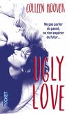  Achetez le livre d'occasion Ugly Love sur Livrenpoche.com 
