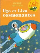  Achetez le livre d'occasion Ugo et Liza cosmonautes sur Livrenpoche.com 