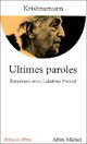  Achetez le livre d'occasion Ultimes paroles de Jiddu Krishnamurti sur Livrenpoche.com 