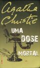  Achetez le livre d'occasion Uma dose mortal de Agatha Christie sur Livrenpoche.com 