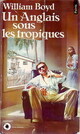  Achetez le livre d'occasion Un Anglais sous les tropiques de William Boyd sur Livrenpoche.com 