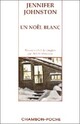  Achetez le livre d'occasion Un Noël blanc de Jennifer Johnston sur Livrenpoche.com 