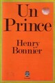  Achetez le livre d'occasion Un Prince de Henry Bonnier sur Livrenpoche.com 