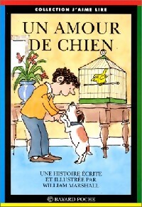  Achetez le livre d'occasion Un amour de chien de William Marshall sur Livrenpoche.com 