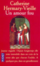  Achetez le livre d'occasion Un amour fou de Catherine Hermary-Vieille sur Livrenpoche.com 