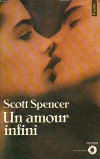  Achetez le livre d'occasion Un amour infini de Scott Spencer sur Livrenpoche.com 