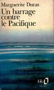  Achetez le livre d'occasion Un barrage contre le Pacifique de Marguerite Duras sur Livrenpoche.com 