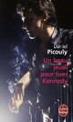  Achetez le livre d'occasion Un beau jeudi pour tuer Kennedy de Daniel Picouly sur Livrenpoche.com 