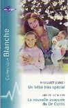  Achetez le livre d'occasion Un bébé très spécial / La nouvelle associée du Dr Curtis sur Livrenpoche.com 