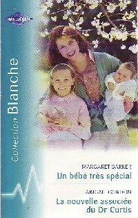  Achetez le livre d'occasion Un bébé très spécial / La nouvelle associée du Dr Curtis de Abigail Barker sur Livrenpoche.com 