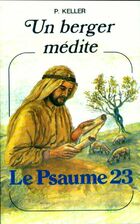  Achetez le livre d'occasion Un berger médite le psaume 23 sur Livrenpoche.com 