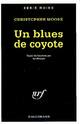  Achetez le livre d'occasion Un blues de coyote de Christopher Moore sur Livrenpoche.com 
