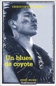  Achetez le livre d'occasion Un blues de coyote de Christopher Moore sur Livrenpoche.com 