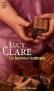  Achetez le livre d'occasion Un bonheur inattendu de Lucy Clare sur Livrenpoche.com 