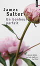  Achetez le livre d'occasion Un bonheur parfait de James Salter sur Livrenpoche.com 