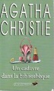  Achetez le livre d'occasion Un cadavre dans la bibliothèque de Agatha Christie sur Livrenpoche.com 