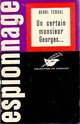  Achetez le livre d'occasion Un certain monsieur Georges... de Henri Ferval sur Livrenpoche.com 