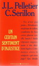  Achetez le livre d'occasion Un certain sentiment d'injustice de Jean-Louis Pelletier sur Livrenpoche.com 