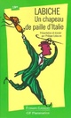 Achetez le livre d'occasion Un chapeau de paille d'Italie de Eugène Labiche sur Livrenpoche.com 