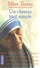  Achetez le livre d'occasion Un chemin tout simple de Mère Teresa sur Livrenpoche.com 