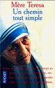  Achetez le livre d'occasion Un chemin tout simple de Mère Teresa sur Livrenpoche.com 