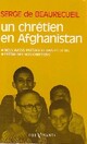  Achetez le livre d'occasion Un chrétien en Afghanistan de Serge De Beaurecueil sur Livrenpoche.com 