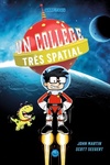  Achetez le livre d'occasion Un collège très spatial Tome I : Un collège très spatial sur Livrenpoche.com 