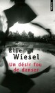  Achetez le livre d'occasion Un désir fou de danser de Elie Wiesel sur Livrenpoche.com 