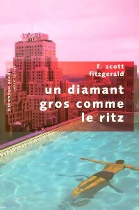  Achetez le livre d'occasion Un diamant gros comme le Ritz de Francis Scott Fitzgerald sur Livrenpoche.com 