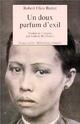  Achetez le livre d'occasion Un doux parfum d'exil de Robert Olen Butler sur Livrenpoche.com 