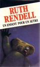  Achetez le livre d'occasion Un enfant pour un autre de Ruth Rendell sur Livrenpoche.com 