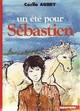  Achetez le livre d'occasion Un été pour Sébastien de Cécile Aubry sur Livrenpoche.com 