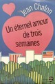  Achetez le livre d'occasion Un éternel amour de trois semaines de Jean Chalon sur Livrenpoche.com 