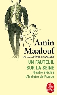  Achetez le livre d'occasion Un fauteuil sur la Seine de Amin Maalouf sur Livrenpoche.com 