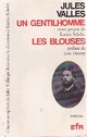  Achetez le livre d'occasion Un gentilhomme / Les blouses de Jules Vallès sur Livrenpoche.com 