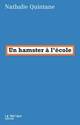  Achetez le livre d'occasion Un hamster à l'école de Nathalie Quintane sur Livrenpoche.com 