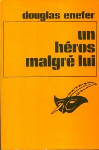 https://www.bibliopoche.com/thumb/Un_heros_malgre_lui_de_Douglas_Enefer/200/0055583.jpg