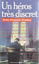  Achetez le livre d'occasion Un héros très discret de Jean-François Deniau sur Livrenpoche.com 